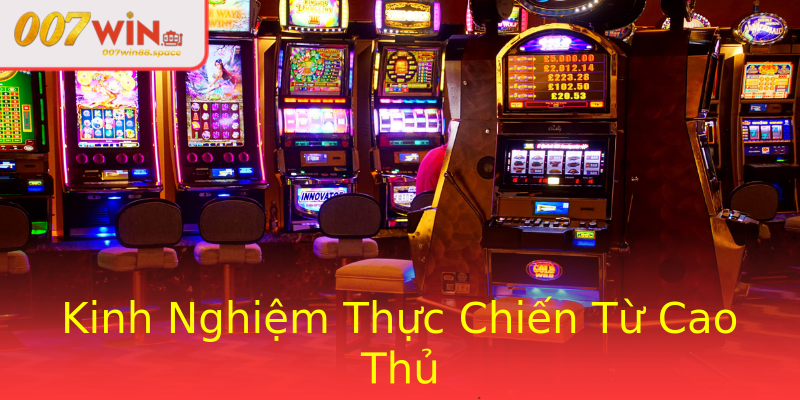 Kinh Nghiệm Thực Chiến Từ Cao Thủ