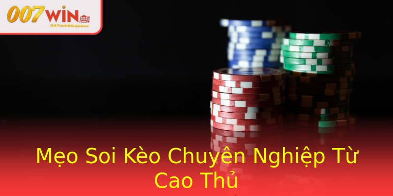 Mẹo Soi Kèo Chuyên Nghiệp Từ Cao Thủ