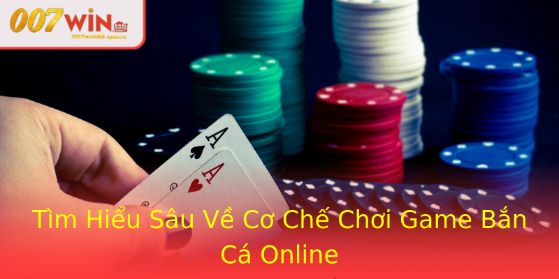 Tìm Hiểu Sâu Về Cơ Chế Chơi Game Bắn Cá Online