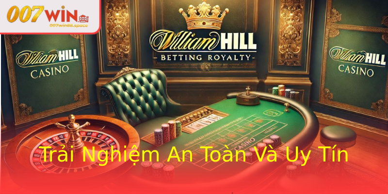 Trải Nghiệm An Toàn Và Uy Tín
